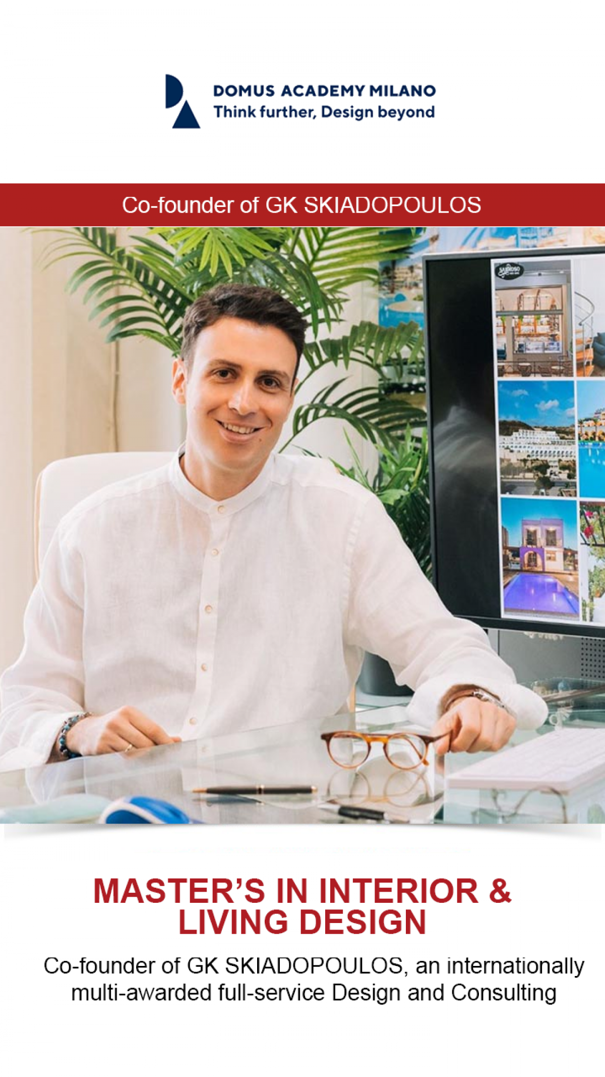 Domus Academy Milano –  Co Founder of GK SKIADOPOULOS